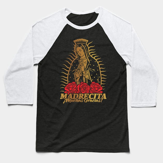 VIRGEN DE GUADALUPE MUCHAS GRACIAS! Baseball T-Shirt by Velvet Love Design 